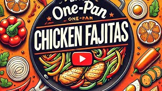 Easy OnePan Chicken Fajitas  30Minute Dinner Recipe for Busy Weeknights [upl. by Simara]