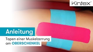 Tapen bei einer Muskelzerrung am Beispiel Oberschenkel  Kintex® Anleitung zum Kinesiologie Tapen [upl. by Pell]