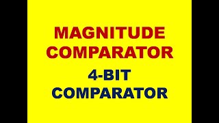 4BIT COMPARATOR  MAGNITUDE COMPARATOR  FOUR BIT COMPARATOR  DLD  STLD  DIGITAL ELECTRONICS [upl. by Leitao]