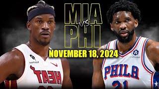 Miami Heat vs Philadelphia 76ers Full Game Highlights  November 18 2024  202425 NBA Season [upl. by Arnst]