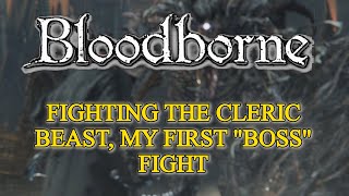 FIGHTING THE CLERIC BEAST MY FIRST quotBOSSquot FIGHT [upl. by Moffitt502]