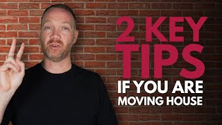 2 Key Tips for Moving House  Ensum Brown [upl. by Darnoc]