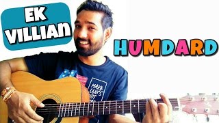 Humdard Guitar Lesson  Ek Villian [upl. by Alahc416]