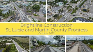 Brightline Construction St Lucie and Martin County Progress  October 2022 [upl. by Brunhild]