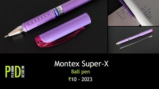 Montex Super X Ball Pen an INR 10 Pen  594 [upl. by Gomez407]