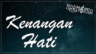 HARMONIA  KENANGAN HATI OFFICIAL LYRIC VIDEO [upl. by Yob]