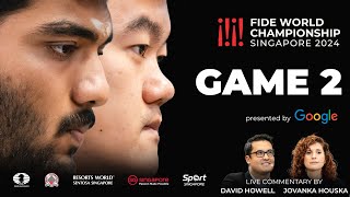 Game 2 Commentary with GM David Howell and IM Jovanka Houska  FIDE World Championship Match 2024 [upl. by Aphra701]