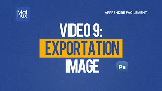 Formation Infographie Complète Video 9 Exportation [upl. by Ennyletak]