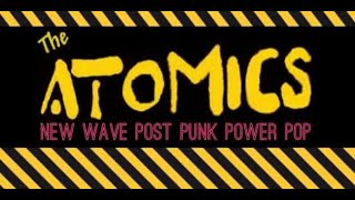 The Atomics  A Compilation Of Songs From 70s amp 80s New Wave Era 25824 [upl. by Nelyahs]