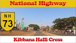 NH73  KB Cross Kibbanahalli  National Highway [upl. by Aicilaf]