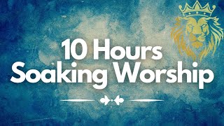 10 Hours of Soaking Worship Music  Spirit Filled  Yeshua  Live [upl. by Candyce]