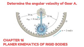 Determine the angular velocity of Gear A Relative Velocity  Engineers Academy [upl. by Ynetsed]