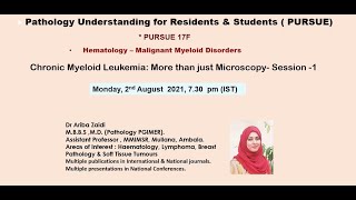 Pursue 17 F Uploaded Chronic Myeloid Leukemia More than just Microscopy Session 1 [upl. by Ronn]