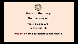 Pharmacology  III  Biosimilars  AKTU Digital Education [upl. by Llorrac888]