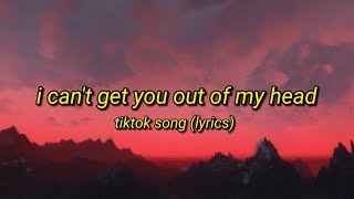 I Cant Get You Out of My Head  Tiktok Song “la la la la la laquot Lyrics Video [upl. by Brockwell]