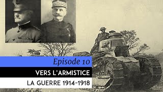 Encyclopédie de la Grande Guerre 19141918  Vers larmistice [upl. by Vidda]