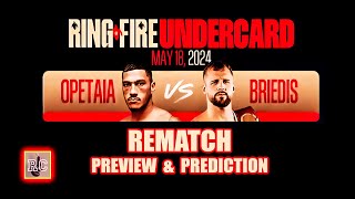 Jai Opetaia vs Mairis Briedis  Rematch Preview amp Prediction [upl. by Na]