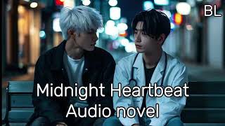 Audio novel Midnight Heartbeat Bl love story fantasy [upl. by Anilehcim]