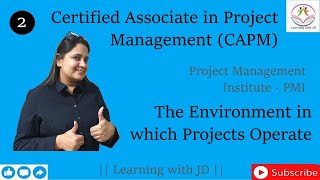 The Environment in Which Projects Operate  CAPM  PMI  PMBOK  6th Edition  Learning with JD [upl. by Kamin]