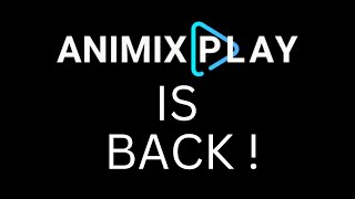 Animixplay is Back [upl. by Ennahtebazile]