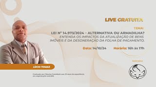 Live Lei nº 149732024 Alternativa ou Armadilha Entenda os Impactos [upl. by Ayra]