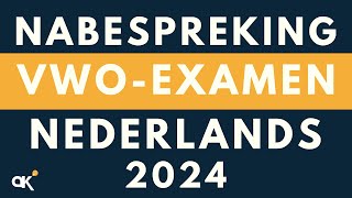 Nabespreking vwoexamen Nederlands 2024 [upl. by Ahter]