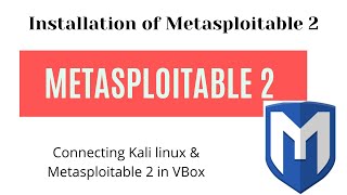 Installation of Metasploitable 2 and connecting it with Kali in VirtualBox [upl. by Tompkins]