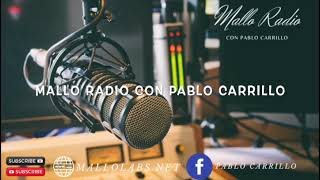 MALLO RADIO CON PABLO CARRILLO 62823 [upl. by Gillian973]