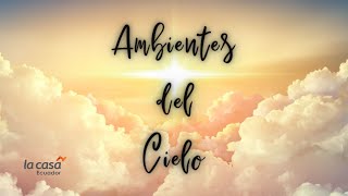 🌤 AMBIENTES DEL CIELO │ Oración Adoración inmersión sanidad │Jueves 21 de Noviembre de 2024 [upl. by Alvy]