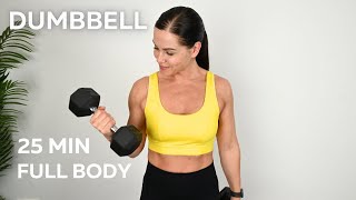 25 MIN DUMBBELL CIRCUIT FULL BODY HOME WORKOUT [upl. by Ayila]