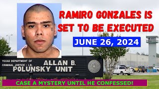 Scheduled Execution 062624 RAMIRO GONZALES  Texas Death Row – He Gave a Voluntary Confession [upl. by Annairam279]