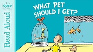 What Pet Should I Get by Dr Seuss  READ ALOUD for Kids [upl. by Aggri]