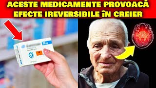 8 MEDICAMENTE CE PROVOACĂ DEMENȚĂ SEVERĂ [upl. by Roberson]