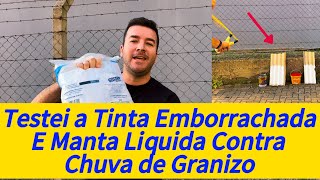 Tinta Emborrachada ou Manta Liquida Qual a Melhor e Mais Resistente  Teste de Impacto  Granizo [upl. by Talia]