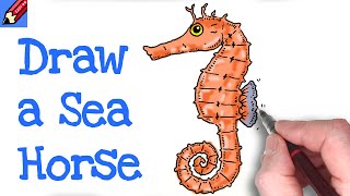 How to Draw a Sea Horse Real Easy [upl. by Parnas]