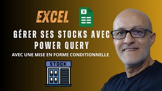 Comment Gérer Ses Stocks Dans Excel Avec Power Query [upl. by Dorise412]