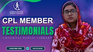 CPL Member Testimonials  Chughtai Public Library [upl. by Irehs]