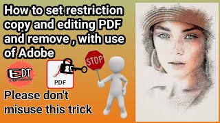 How to set editing copying restriction on pdf  How to Remove restriction from PDF [upl. by Anilok]