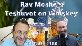 Rav Moshe’s Teshuvot on Whiskey [upl. by Lola453]