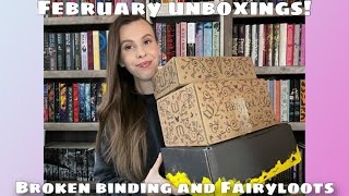 FEBRUARY UNBOXINGS FAIRYLOOT ADULT YA AND BROKEN BINDING [upl. by Anelaf]