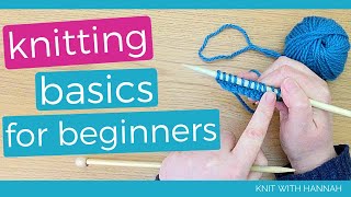 Knitting Basics For Beginners [upl. by Alhsa631]