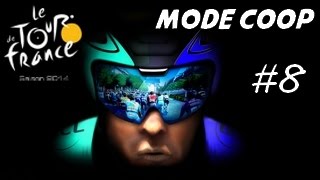 Tour de France 2014  Mode Coop  Ep 8 HD Fr [upl. by Sidran]