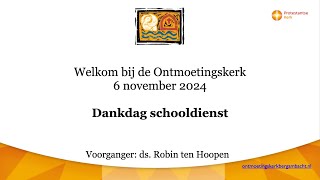 20241106 dankdag schooldienst Ontmoetingskerk Bergambacht [upl. by Lareneg]