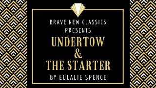 Undertow and The Starter by Eulalie Spence [upl. by Adnuahsor745]