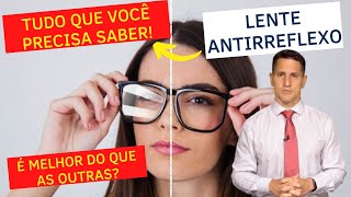 TUDO SOBRE O TRATAMENTO COM LENTES ANTIRREFLEXO  Dr Arthur Farache [upl. by Zailer433]