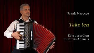 Dimitris Anousis plays quotTake Tenquot  Solo accordion [upl. by Liahcim]