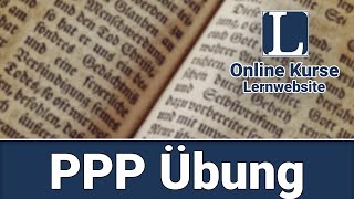 PPP Übung  Erklärung [upl. by Nivre]