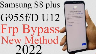 Samsung S8 Plus G955f U12 Frp Bypass Latest SecurityGoogle Account Remove G955f U12100 Working [upl. by Aliakam]