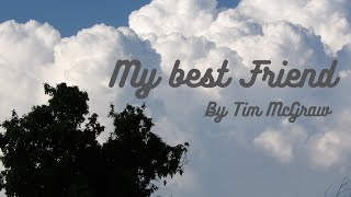 My Best Friend By Tim McGraw scenery [upl. by Yreneh]