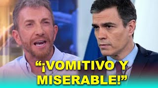 Pablo Motos ESTALLA contra Sánchez en directo quotVomitivo y miserablequot [upl. by Aland]